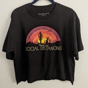 Made for Social Distancing Crop Shirt